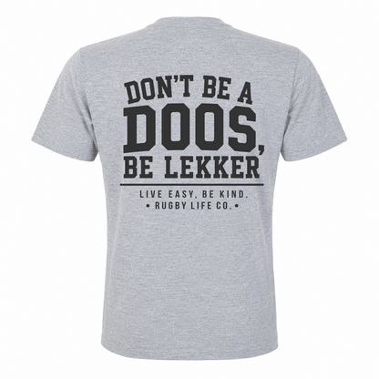 Back view of Rugby Life Co Dont be a doos T-Shirt