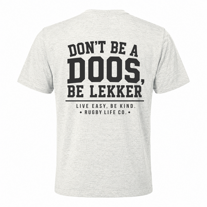 Back view of Rugby Life Co Dont be a doos T-Shirt