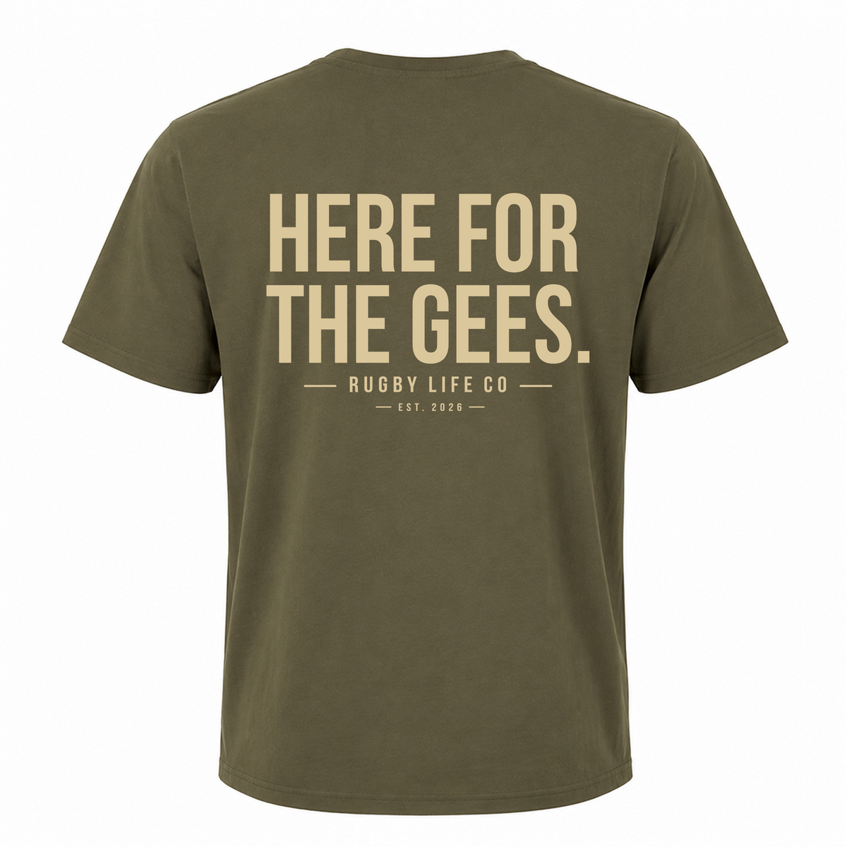 Back view of Rugby Life Co Here for the Gees T-Shirt