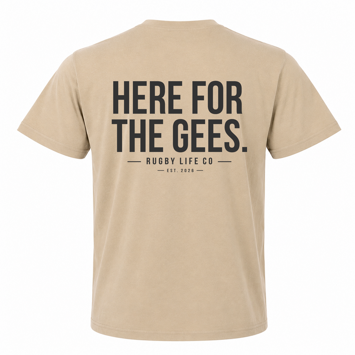 Back view of Rugby Life Co Here for the Gees T-Shirt